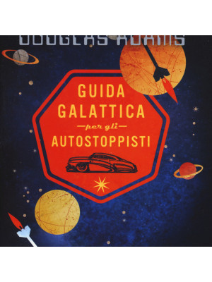 Guida galattica per gli autostoppisti. Il ciclo completo