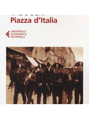Piazza d'Italia. Favola popolare in tre tempi, un epilogo e un'appendice