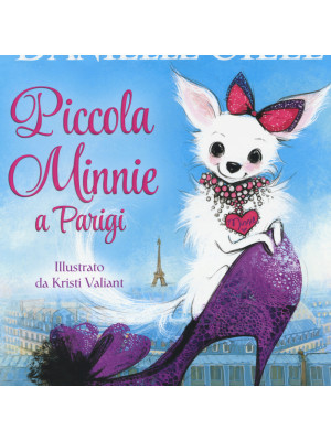 Piccola Minnie a Parigi. Ediz. illustrata