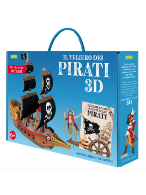 Le leggendarie avventure dei pirati. Il veliero 3D. Ediz. a colori. Con Giocattolo