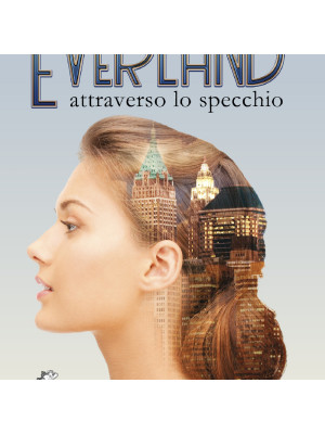 Everland. Attraverso lo specchio