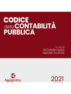 Codice della contabilità pubblica 2021. Nuova ediz.