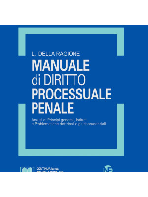Manuale di diritto processuale penale. Nuova ediz.