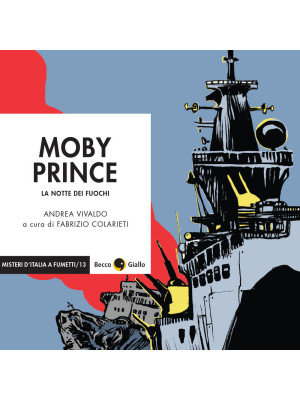 Moby Prince. La notte dei fuochi