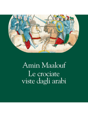 Le crociate viste dagli arabi