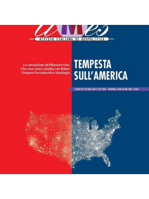 Limes. Rivista italiana di geopolitica (2020). Vol. 11: Tempesta sull'America