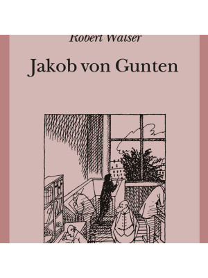 Jakob von Gunten. Un diario