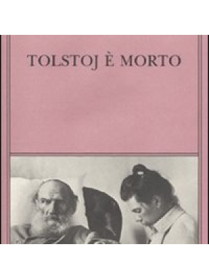 Tolstoj è morto