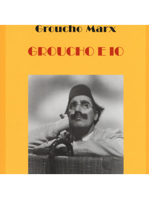 Groucho e io
