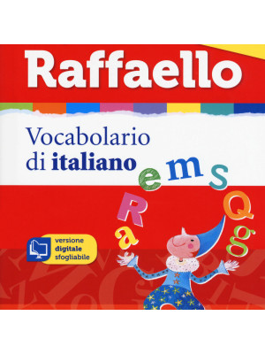 Il piccolo Raffaello. Vocabolario di italiano. Con CD-ROM