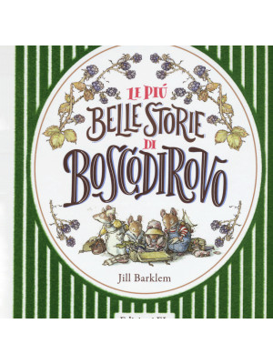 Le più belle storie di Boscodirovo. Ediz. a colori