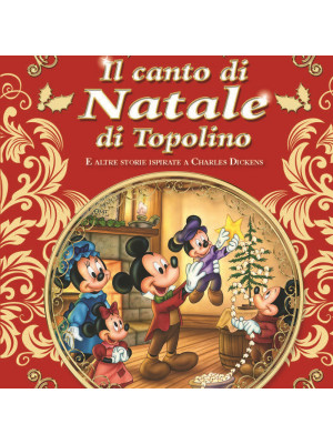 Il canto di Natale di Topolino e altre storie ispirate a Carles Dickens