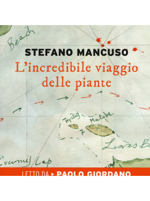L'incredibile viaggio delle piante letto da Paolo Giordano. Audiolibro. CD Audio formato MP3