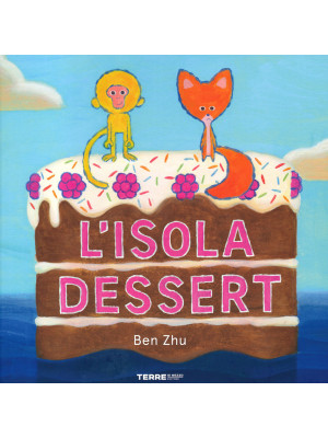 L'isola dessert. Ediz. a colori
