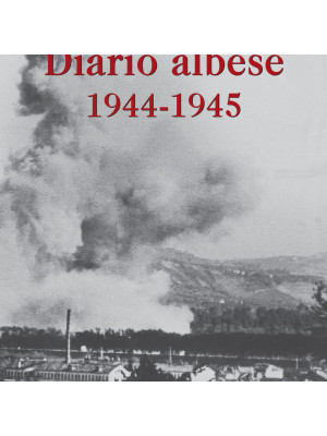 Diario albese 1944-1945