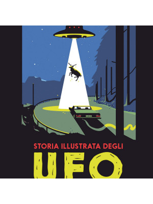 Storia illustrata degli Ufo