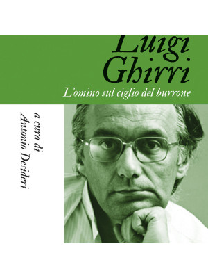 Luigi Ghirri. L'omino sul ciglio del burrone