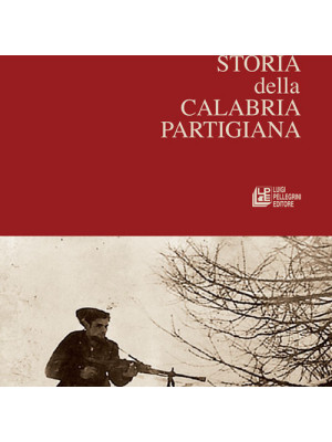 Storia della Calabria partigiana