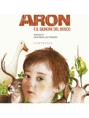 Il piccolo Aron e il signore del bosco