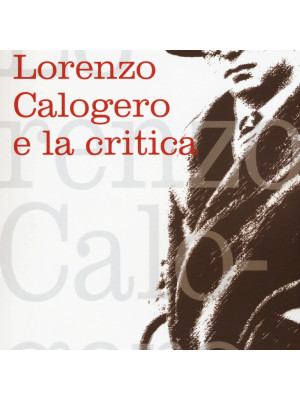 Lorenzo Calogero e la critica
