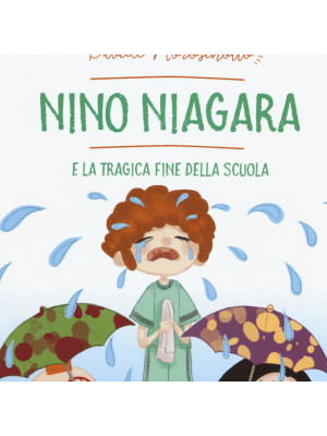 Nino Niagara e la tragica fine della scuola