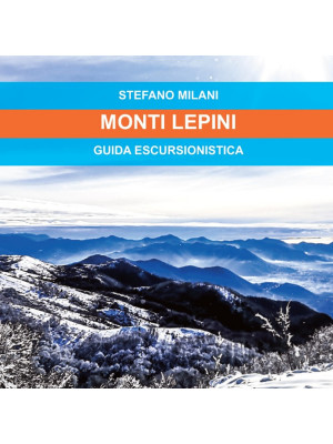 Monti Lepini. Guida escursionistica