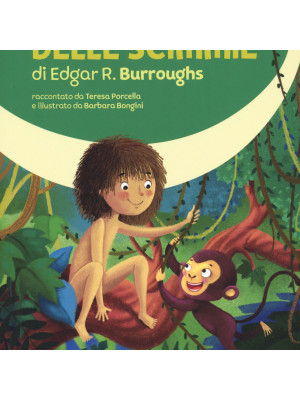 Tarzan delle scimmie di Edgar R. Burroughs. Ediz. a caratteri grandi