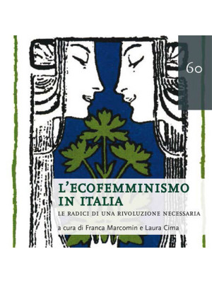 L'ecofemminismo in Italia. Le radici di una rivoluzione necessaria