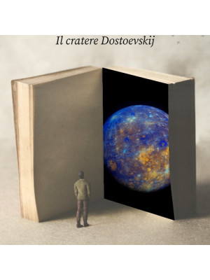 Il cratere Dostoevskij