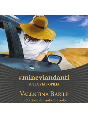#mineviandanti. Sulla Via Popilia