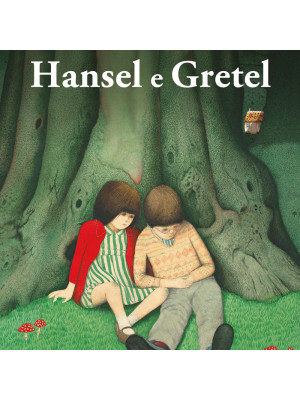 Hansel e Gretel. Ediz. illustrata