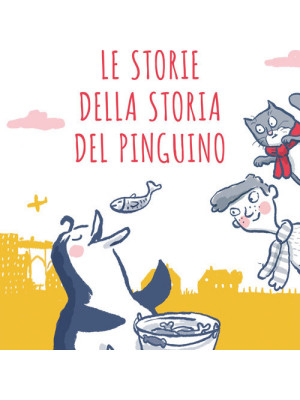 Le storie della storia del pinguino